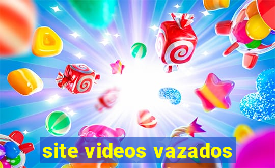 site videos vazados